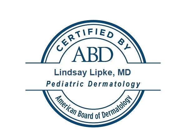 Pediatric Dermatology ABD Lindsay Lipke, MD